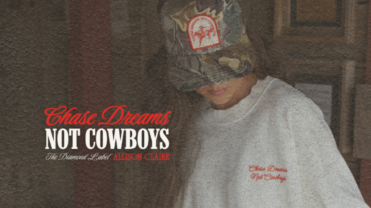 Chase Dreams Not Cowboys