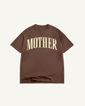 Mother Tee- Brown