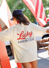 Load image into Gallery viewer, Lucky to be American Tee
