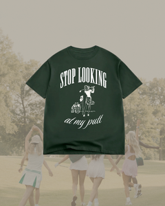 Stop Looking at My Putt Tee