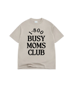 PRE-ORDER Busy Moms Club Tee