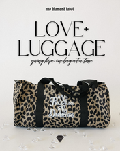 Load image into Gallery viewer, LOVE + LUGGAGE Duffle Bag

