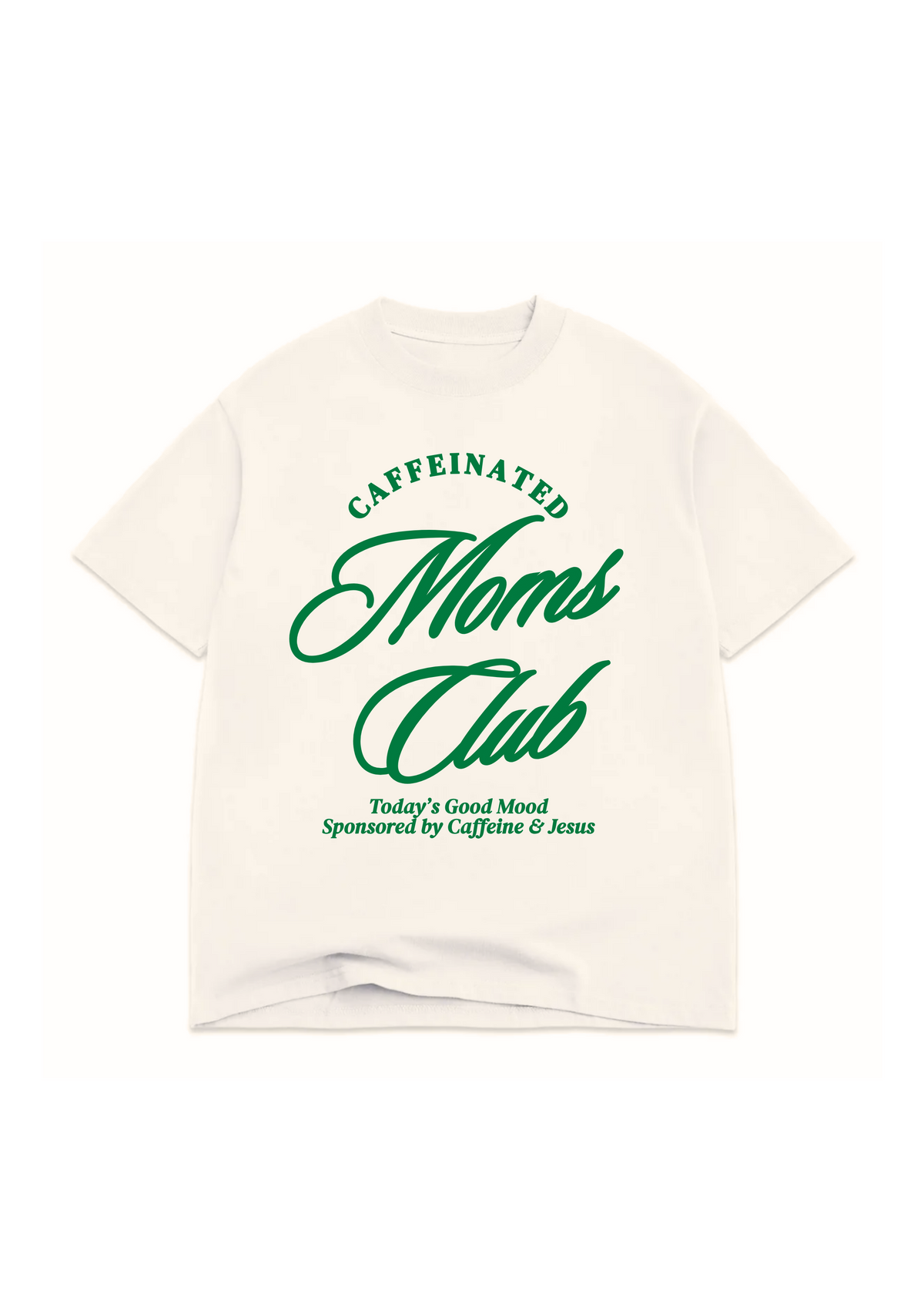 Caffeinated Moms Club Tee