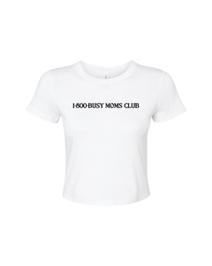 Busy Moms Club Baby Tee