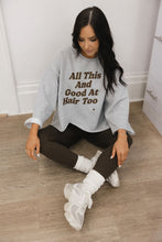 Load image into Gallery viewer, All This and Good at Hair too Sweatshirt
