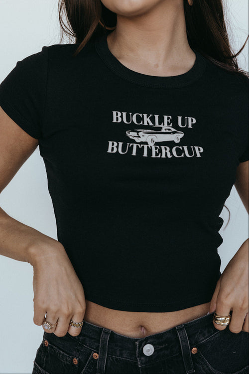 Buckle Up Buttercup Baby Tee